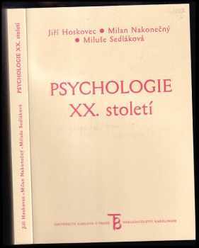 Milan Nakonečný: Psychologie XX. století