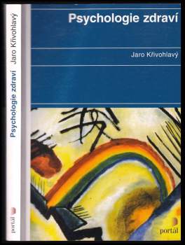 Jaro Křivohlavý: Psychologie zdraví
