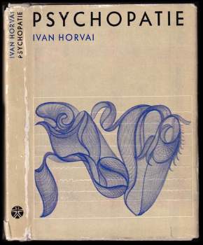 Ivan Horvai: Psychopatie