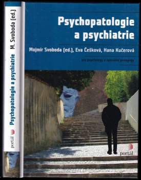 Mojmír Svoboda: Psychopatologie a psychiatrie