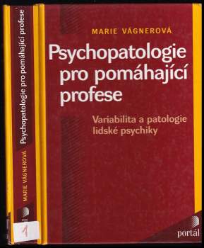 Marie Vágnerová: Psychopatologie pro pomáhající profese