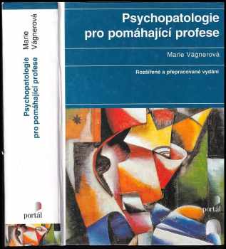 Marie Vágnerová: Psychopatologie pro pomáhající profese