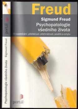 Sigmund Freud: Psychopatologie všedního života