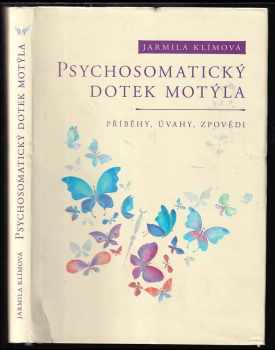Jarmila Klímová: Psychosomatický dotek motýla