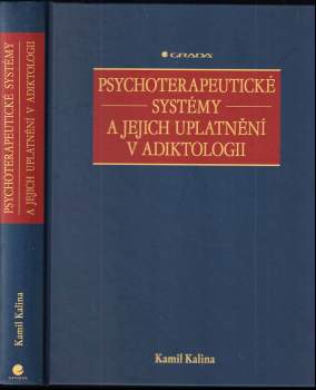 Psychoterapeutické systémy a jejich uplatnění v adiktologii