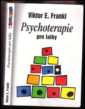 Viktor Emil Frankl: Psychoterapie pro laiky