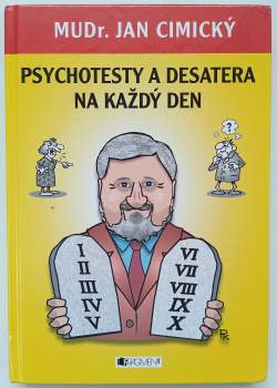 Psychotesty a desatera na každý den