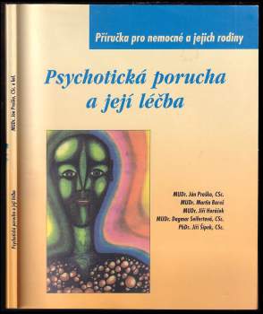 Psychotická porucha a její léčba