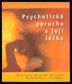 Psychotická porucha a její léčba
