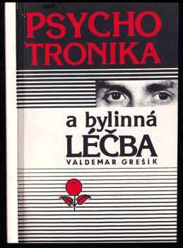 Valdemar Grešík: Psychotronika a bylinná léčba