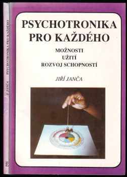 Jiří Janča: Psychotronika pro každého