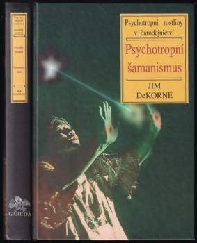 Jim DeKorne: Psychotropní šamanismus
