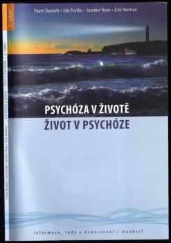 Pavel Doubek: Psychóza v životě - život v psychóze