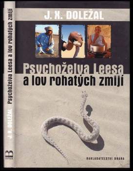 Psychoželva Leesa a lov rohatých zmijí