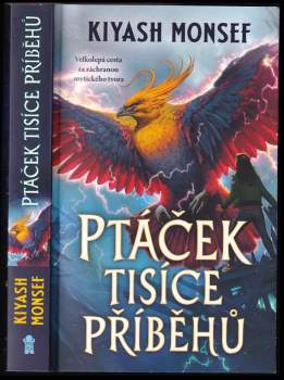 Kiyash Monsef: Ptáček tisíce příběhů