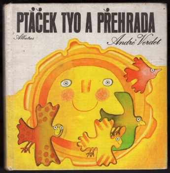 André Verdet: Ptáček Tyo a přehrada