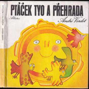 André Verdet: Ptáček Tyo a přehrada