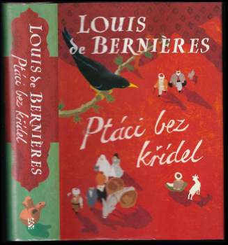 Louis De Bernières: Ptáci bez křídel