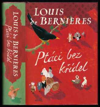 Louis De Bernières: Ptáci bez křídel