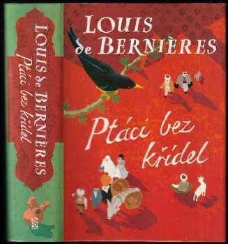 Ptáci bez křídel - Louis De Bernières (2005, BB art) - ID: 779369