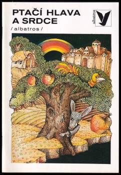 Božena Němcová: Ptačí hlava a srdce ; moudrý zlatník