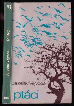 Jaroslav Vejvoda: Ptáci