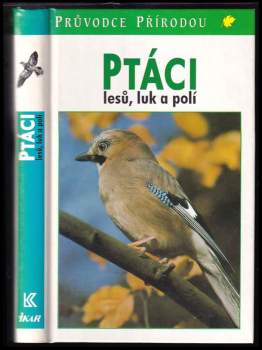 Frieder Sauer: Ptáci lesů, luk a polí