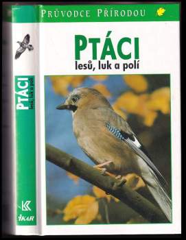 Frieder Sauer: Ptáci lesů, luk a polí