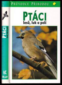 Frieder Sauer: Ptáci lesů, luk a polí