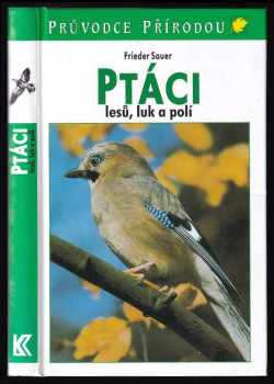 Ptáci lesů, luk a polí