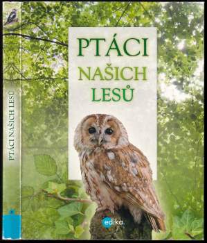 Andrea Pinnington: Ptáci našich lesů