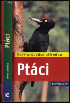 Ptáci - Nový průvodce přírodou