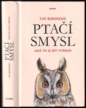 Tim Birkhead: Ptačí smysl