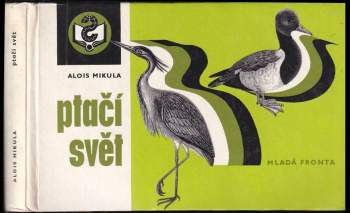 Alois Mikula: Ptačí svět