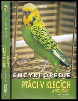 Esther Verhoef-Verhallen: Ptáci v klecích a voliérách