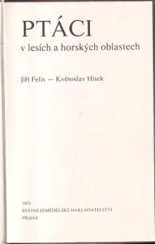 Jiří Felix: Ptáci v lesích a horských oblastech