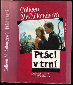 Colleen McCullough: Ptáci v trní