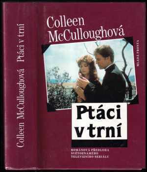 Ptáci v trní - Colleen McCullough (1993, Mladá fronta) - ID: 821712