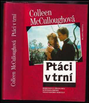 Ptáci v trní - Colleen McCullough (1993, Mladá fronta) - ID: 550340