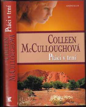 Colleen McCullough: Ptáci v trní