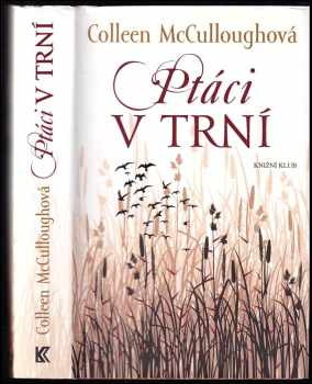 Colleen McCullough: Ptáci v trní