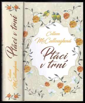 Ptáci v trní - Colleen McCullough (2016, Euromedia Group) - ID: 1926803