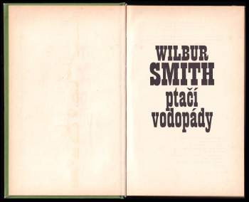 Wilbur A Smith: Ptačí vodopády