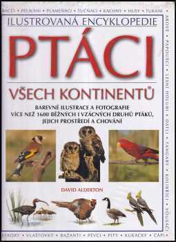 David Alderton: Ptáci všech kontinentů
