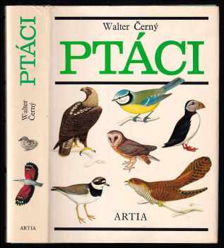 Ptáci - Walter Černý (1980, Artia) - ID: 57264