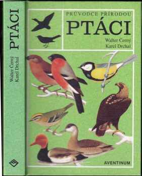 Ptáci - Walter Černý (1999, Aventinum) - ID: 549949