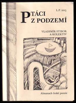 Vladimír Stibor: Ptáci z podzemí