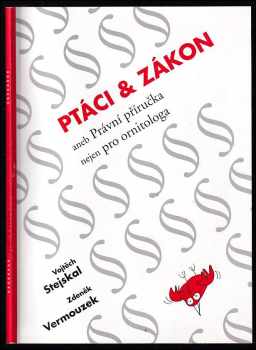 Ptáci & zákon, aneb, Právní příručka nejen pro ornitologa