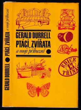 Ptáci, zvířata a moji příbuzní - Gerald Malcolm Durrell (1974, Mladá fronta) - ID: 54776