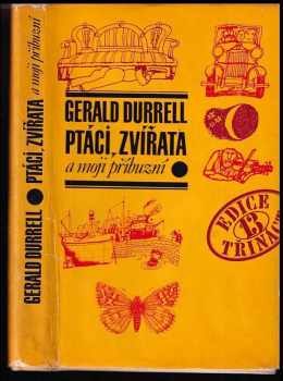 Ptáci, zvířata a moji příbuzní